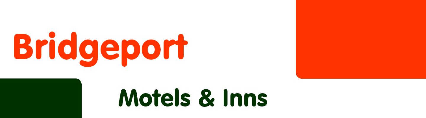 Best motels & inns in Bridgeport - Rating & Reviews